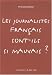 Les Journalistes Fran�ais Sont-Ils Si Mauvais ?