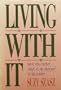 Living With It: Why You Don't Have to Be Healthy to Be Happy