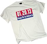 01.20.13 - Change We Can Believe In T-Shirt