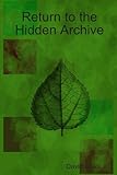 Return to the hidden archive
