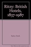 Ritzy : British hotels 1837-1987