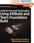 Inside the Microsoft� Build Engine: Using MSBuild and Team Foundation Build (Pro-Developer)
