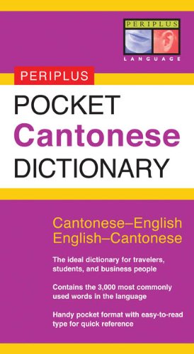 Pocket Cantonese Dictionary: Cantonese-English English-Cantonese (Periplus Pocket Dictionaries)