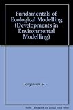 Fundamentals of ecological modelling