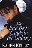The Bad Boys Guide to the Galaxy (Planet Nerak, Book 3)
