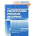 The Preservation Program Blueprint (Frontiers of Access to Library Materials)