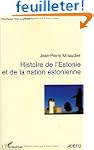 Histoire de l'Estonie : Et de la nati...