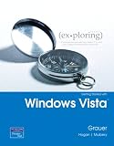 Exploring Microsoft Office 2007 Windows Vista Getting Started Value Pack (includes myitlab 12-month Student Access  & MICROSF OFFICE 2007 IN BUSN CORE&S/R/DVD PK)