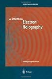 Electron Holography (Springer Series in Optical Sciences)
