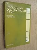 Reclaiming contaminated land