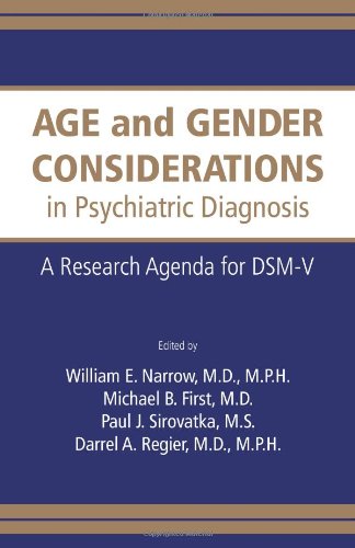 Age and Gender Considerations in Psychiatric Diagnosis: A Research Agenda for the DSM-V (Research Agenda for Dsm-V)