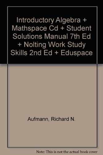 introductory algebra mathspace cd student solutions manual 7th ed nolting work study skills 2nd ed eduspace