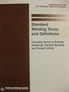 Standard Welding Terms and Definitions: Includ