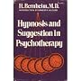 Hypnosis and Suggestion in Psychotherapy the Natur&hellip by H. Bernheim