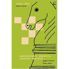 365 Selected Chess Endings One for Each Day of the Year: 365 Ausgewahlte Endspiele, Eines Fur jeden Tag Im Jahr