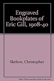 The engraved bookplates of Eric Gill, 1908-1940