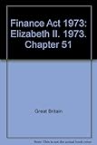 Finance Act 1973 : Elizabeth II. 1973. Chapter 51