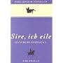 �Sire, ich eile ...�: Voltaire bei Friedrich II. E&hellip von Hans Joachim Sch�dlich
