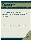 Coronary Heart Disease: From early defeats to current victories, the battle continues (Postgraduate Medicine)