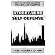Street-Wise Self-Defense by 