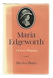 Maria Edgeworth : a literary biography