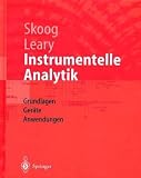 Instrumentelle Analytik: Grundlagen - Ger&auml;te - Anwendungen (Springer-Lehrbuch) - Douglas A. Skoog, James J. Leary