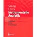 Instrumentelle Analytik: Grundlagen - Ger�te - Anwendungen (Springer-Lehrbuch)