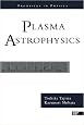 Plasma Astrophysics (Frontiers in Physics)