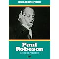 Paul Robeson: Songs of Freedom
