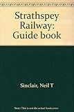 Strathspey Railway : guide book