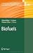Biofuels (Advances in Biochemical Engineering / Biotechnology)