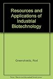 Resources and applications of biotechnology : the new wave
