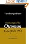 Theodore Spandounes: On the Origins of the Ottoman Emperors
