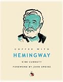 Coffee With Hemingway