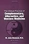 The Clinical Practice of Complementary, Alternative, and Western Medicine