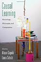 Causal Learning: Psychology, Philosophy, and Computation (Oxford Series in Cognitive Development)
