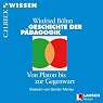 H&ouml;rbuch Geschichte der Pädagogik: Von Platon bis zur Gegenwart