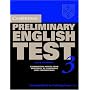 Cambridge Preliminary English Test 3 Student's Book with Answers: Examination Papers from the University of Cambridge ESOL Examinations (PET Practice Tests)