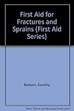 First aid for fractures and sprains