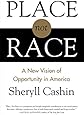 Place, Not Race: A New Vision of Opportunity in America