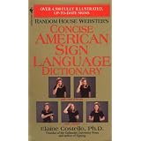 Random House Webster's Concise American Sign Language Dictionary ~ Elaine Costello