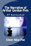 The Narrative of Arthur Gordon Pym of Nantucket