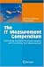 The IT Measurement Compendium: Estimating and Benchmarking Success with Functional Size Measurement