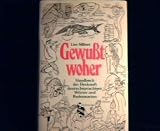 Produkt-Bild: Gewusst woher : Ursprungshandbuch dt.-sprach. W&ouml;rter u. Redensarten.