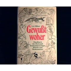 Gewusst woher : Ursprungshandbuch dt.-sprach. W�rter u. Redensarten.