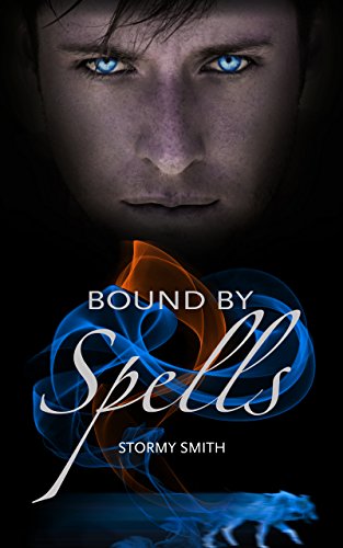 Bound by Spells (Bound Series Book 2), by Stormy Smith