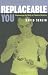 Replaceable You: Engineering the Body in Postwar America