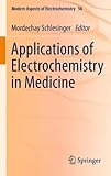 Applications of electrochemistry in medicine