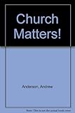 Church matters!