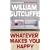 Whatever Makes You Happy